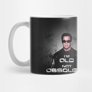 I'm Old, Not Obsolete Mug